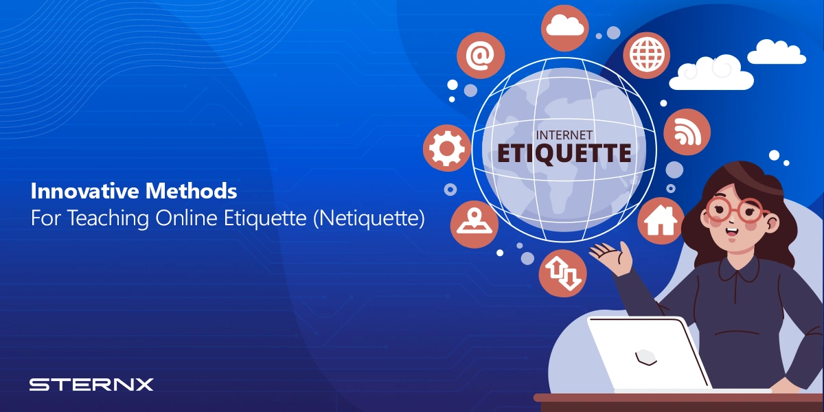 Innovative Methods for Teaching online etiquette